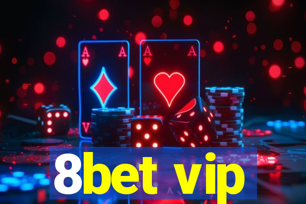 8bet vip